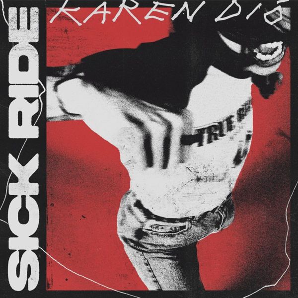 Karen Dió – Sick Ride artwork